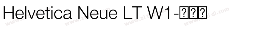 Helvetica Neue LT W1字体转换